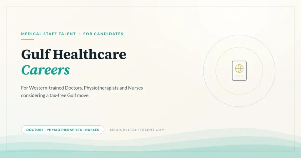 Candidates | Gulf Healthcare Careers for Western-Trained Clinicians 1 Medical Staff Talent candidate cover: Gulf healthcare careers for Western-trained doctors, physiotherapists and nurses
