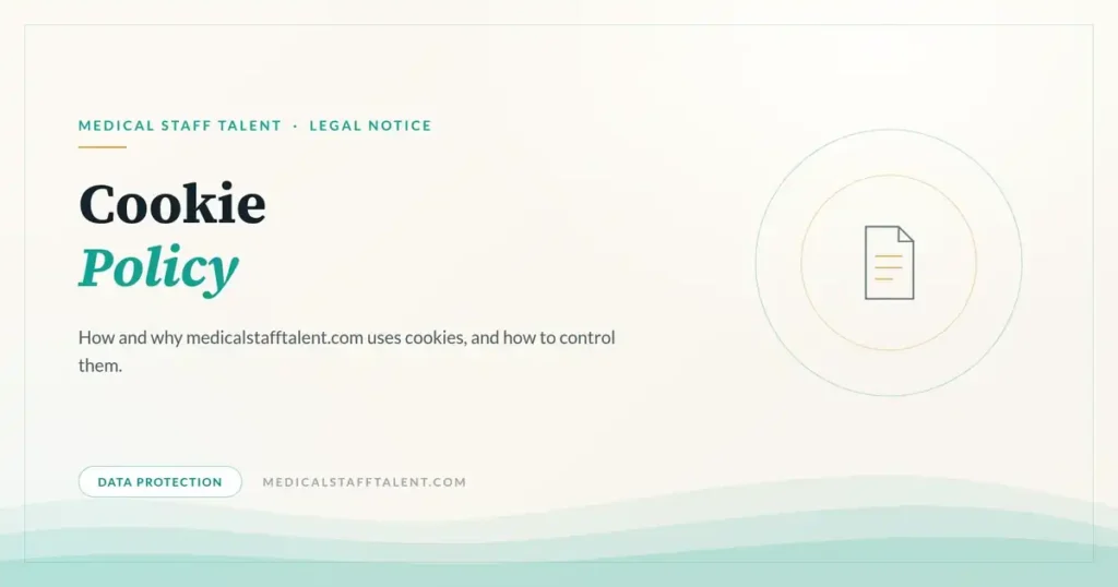Medical Staff Talent legal notice cover: cookie policy for medicalstafftalent.com