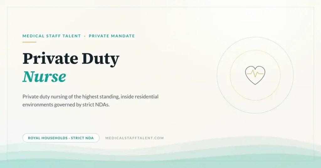 Private Duty Nurse for a Royal Household 1 Medical Staff Talent private mandate cover: private duty nurse for a Gulf royal household
