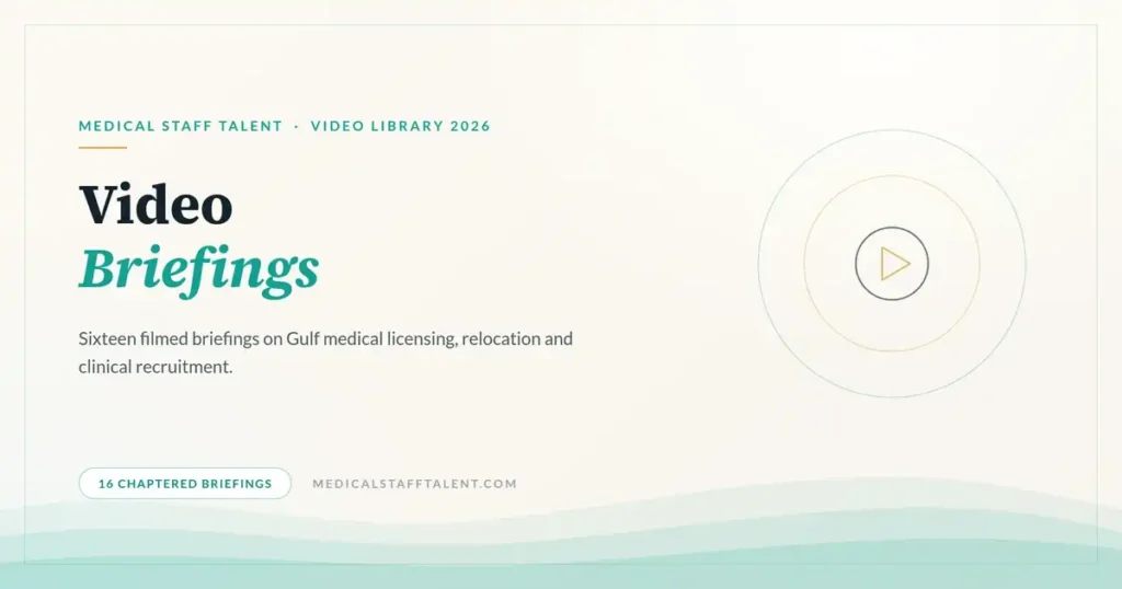 Video Briefings: Gulf Medical Licensing, Relocation and Recruitment 1 Medical Staff Talent video library cover: filmed briefings on Gulf medical licensing, relocation and recruitment